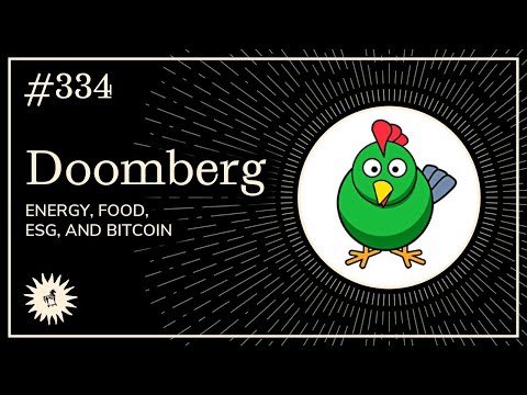Energy, Food, ESG, and Bitcoin with Doomberg