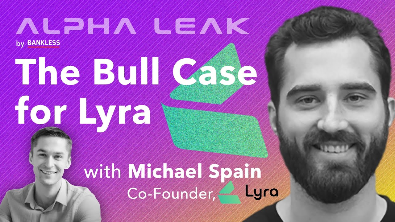 The Bull Case for Lyra with Mike Spain