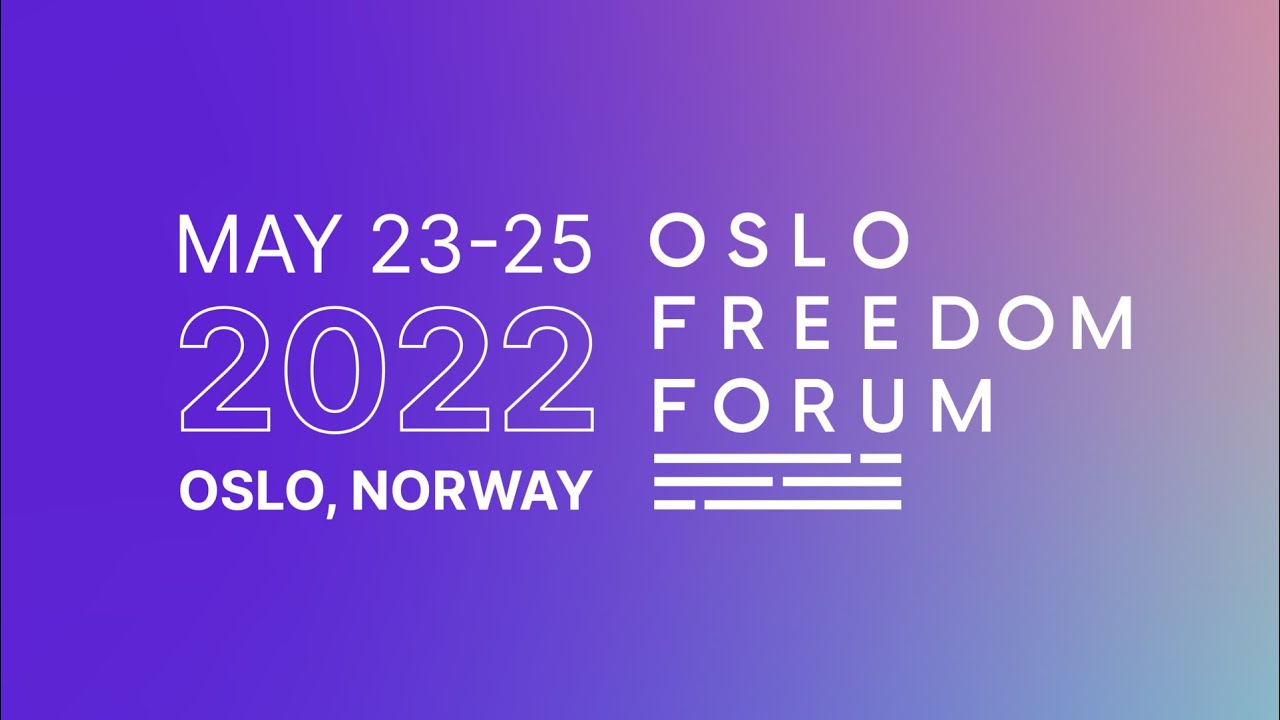 Oslo Freedom Forum 2022 Livestream – Day 1