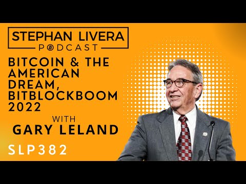 Bitcoin & The American Dream – Gary Leland
