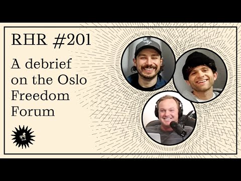 A Debrief of the Oslo Freedom Forum w/ Jack Mallers & Matt Odell