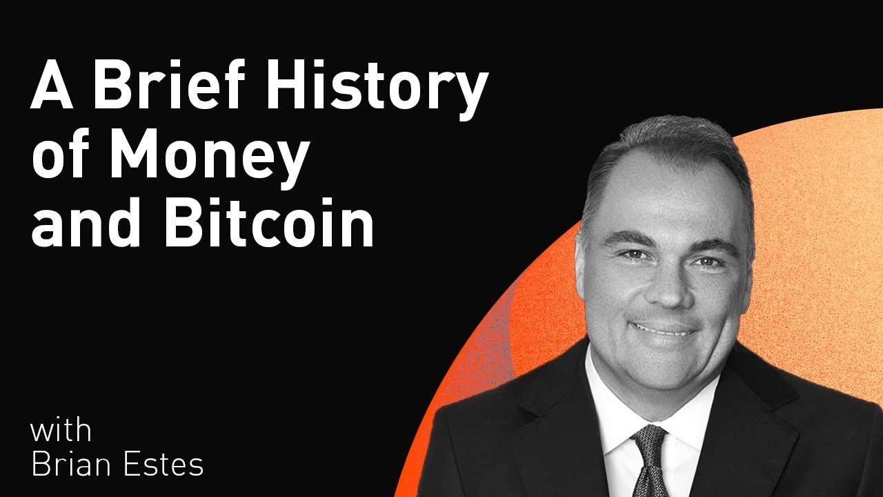 A Brief History of Money and Bitcoin with Brian Estes