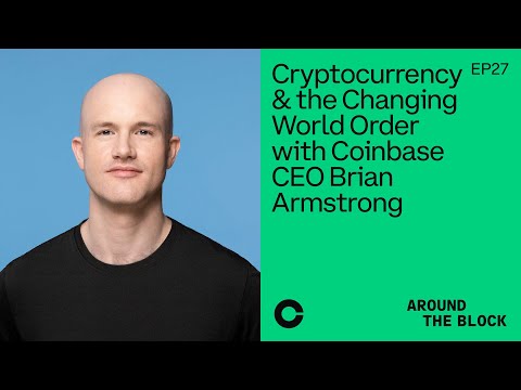Cryptocurrency & the Changing World Order – Brian Armstrong