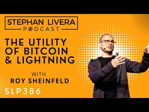 The Utility of Bitcoin & Lightning – Roy Sheinfeld