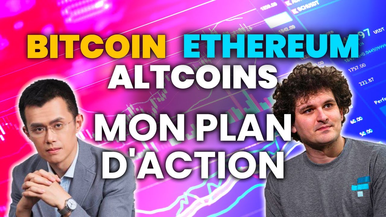 BITCOIN / ALTCOINS / ETHEREUM mon PLAN D’ACTION !!