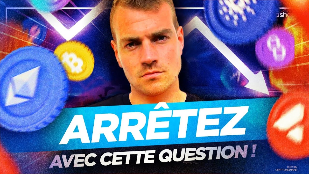 Arrêtez avec cette question ! Investir en crypto en 2022