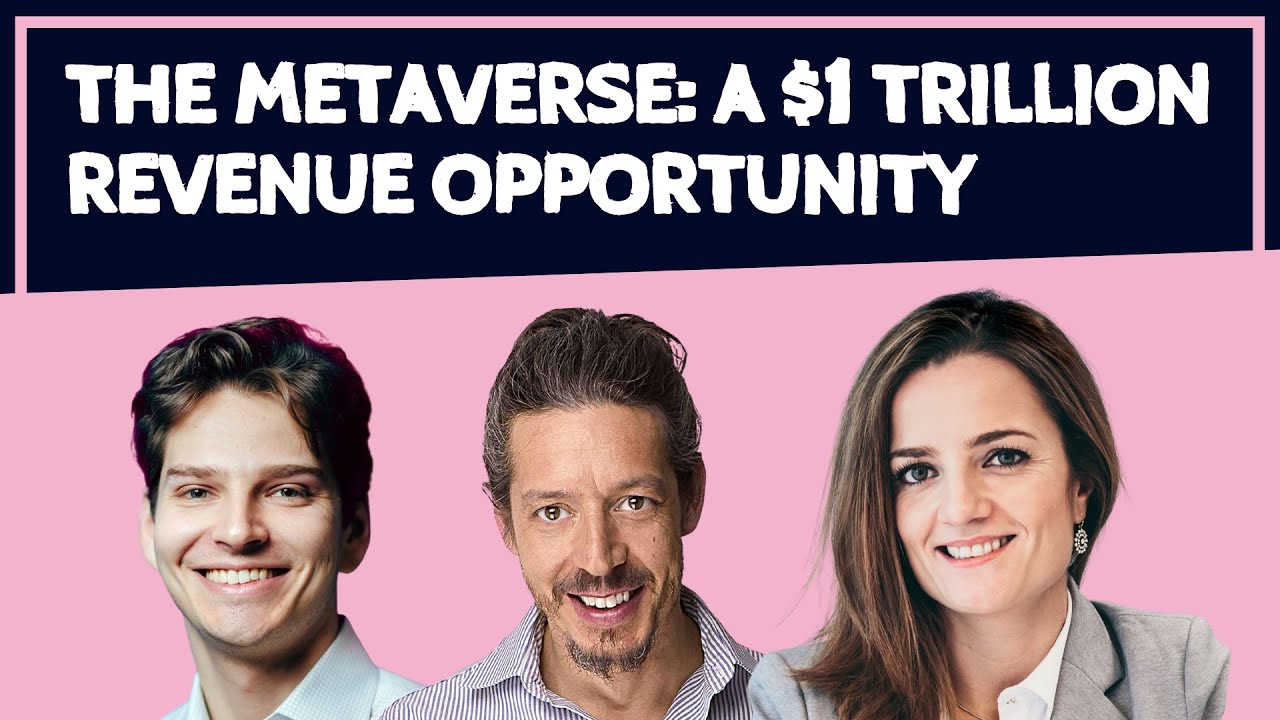 The Metaverse: A USD 1 Trillion Revenue Opportunity