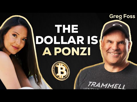 Greg Foss on Why The Dollar Is A Ponzi & Bitcoin Prediction