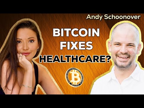 How Bitcoin Fixes Healthcare – Andy Schoonover