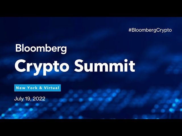 LIVE: Bloomberg Crypto Summit 2022