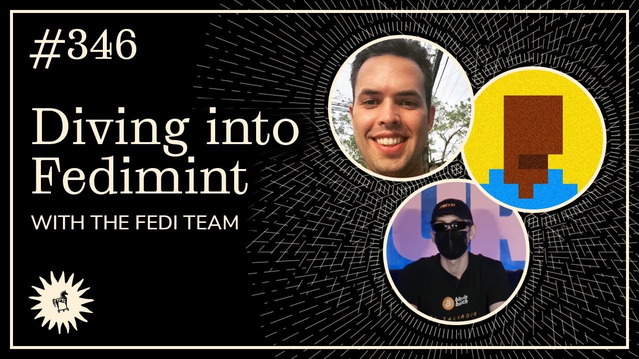 Diving Into Fedimint with the Fedi Team