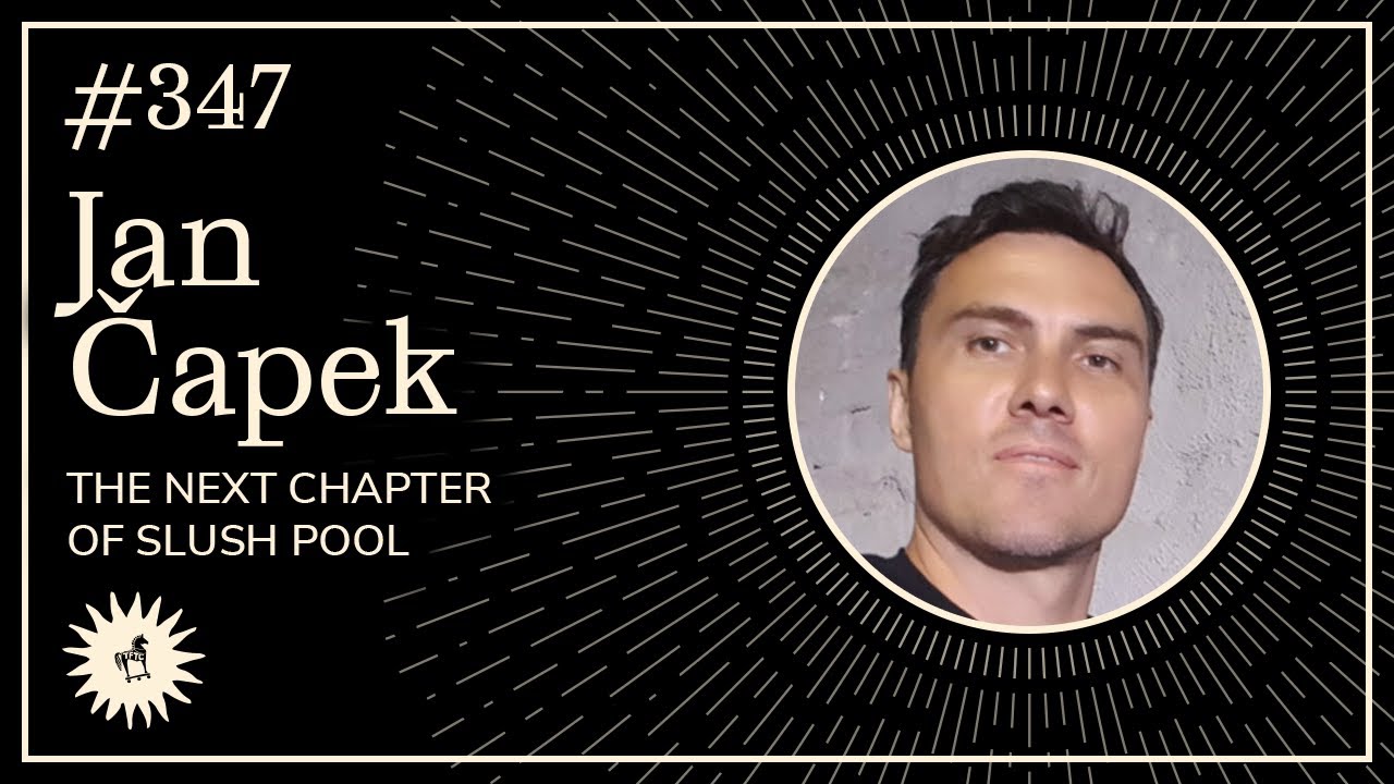 The Next Chapter of Slush Pool with Jan Čapek