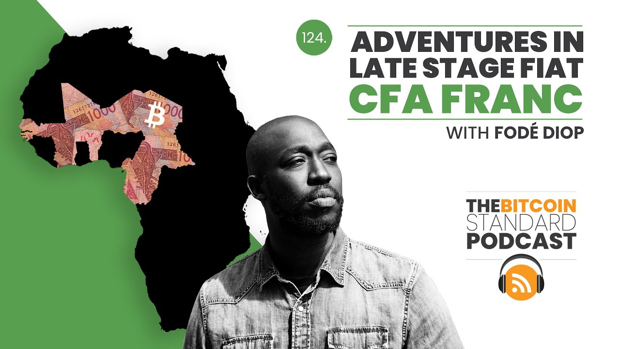 Adventures in the Late Stage of Fiat: The CFA Franc with Fodé Diop