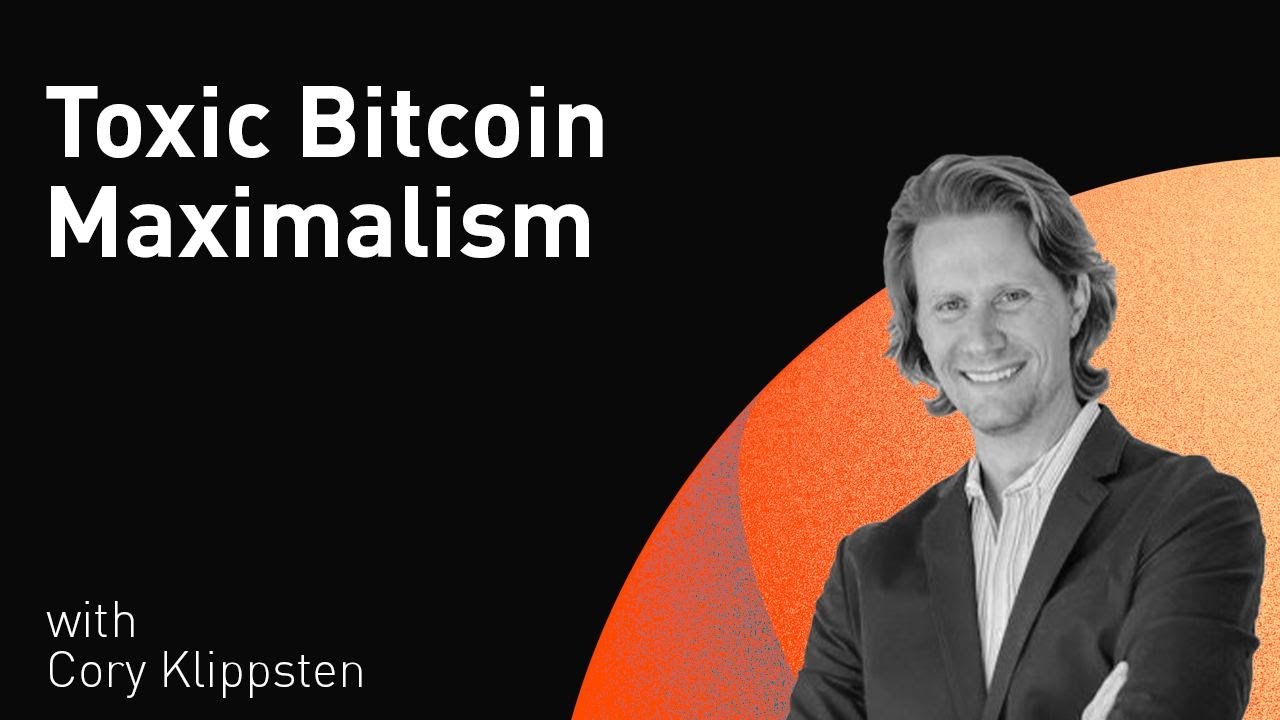 Toxic Bitcoin Maximalism with Cory Klippsten
