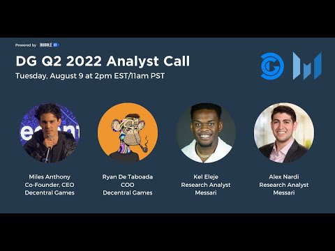 State of Decentral Games Q2 2022 Analyst Call
