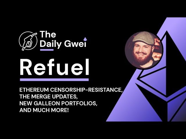 Ethereum Censorship-Resistance & The Merge Updates