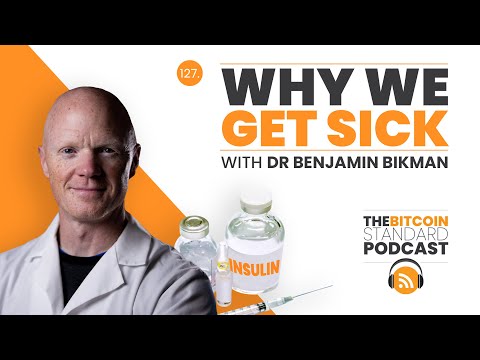 Why We Get Sick – Dr Benjamin Bikman