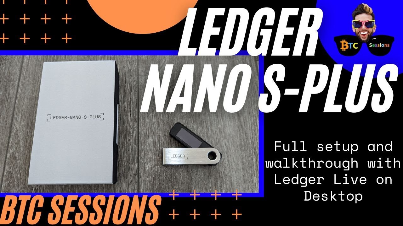 Ledger Nano S Plus Tutorial - How to Secure Your Bitcoin
