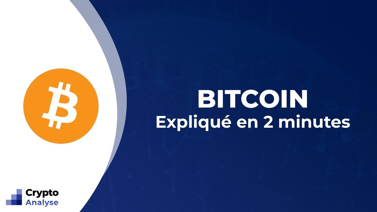 Comprendre Bitcoin en 2 minutes