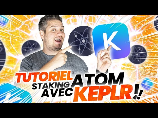 TUTO STAKING ATOM AVEC KEPLR (20% APR !!!) ?