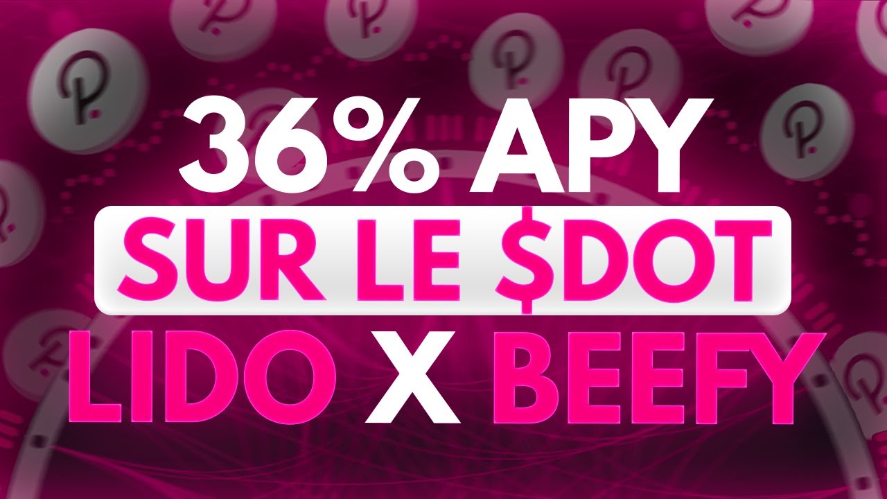 36% APY SUR LE $DOT EN UTILISANT BEEFY & LIDO ?