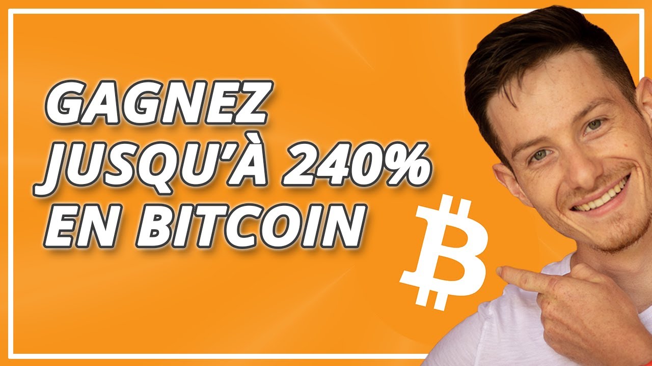 Gagner jusqu’à 240% d’intérêts sur vos Bitcoins ?