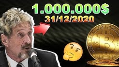 BITCOIN 1.000.000$ en 2020 selon JOHN MCAFEE !!!
