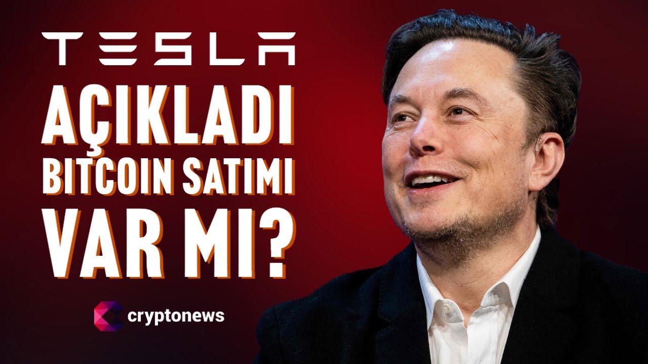 Tesla Bilançosunu Açıkladı: Bitcoin Satımı Var Mı Yok Mu?