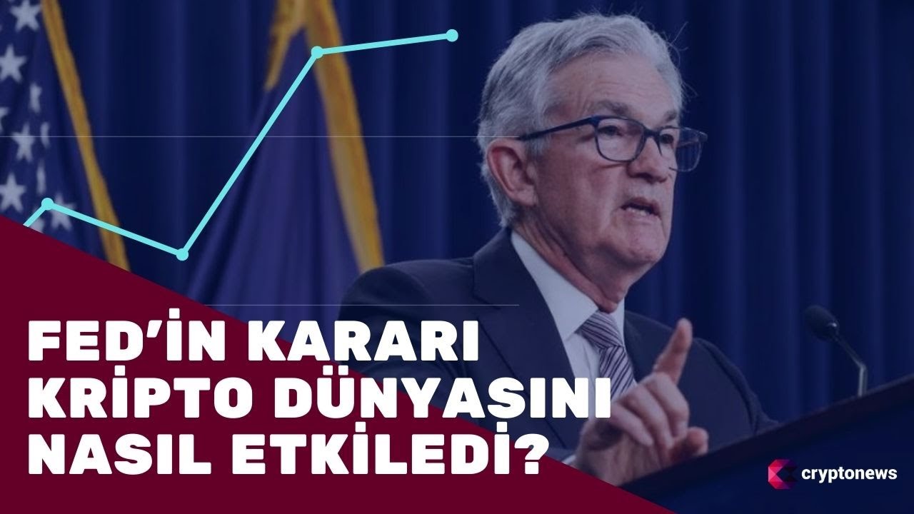 Fed’in Faiz Kararı Kripto Dünyasını Nasıl Etkiledi? Bitcoin ve Altcoin’lerde Neler Oluyor?
