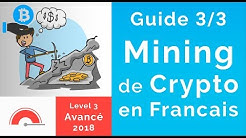 Comment Miner des Cryptomonnaie – GUIDE Avancé 2018