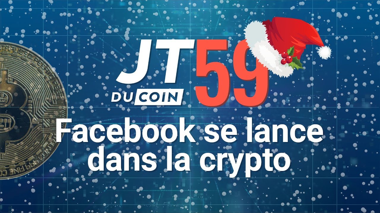 Facebook se lance dans la crypto #JTduCoin