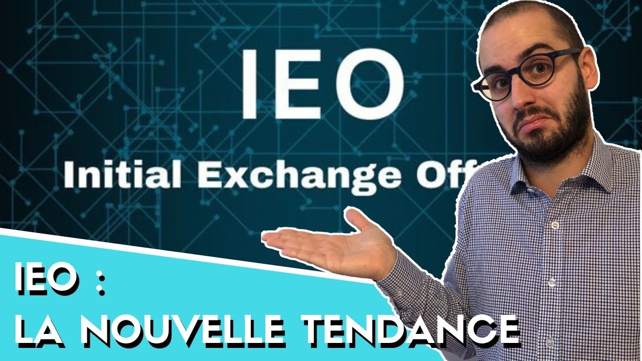 Comprendre les IEO : Initial Exchange Offering