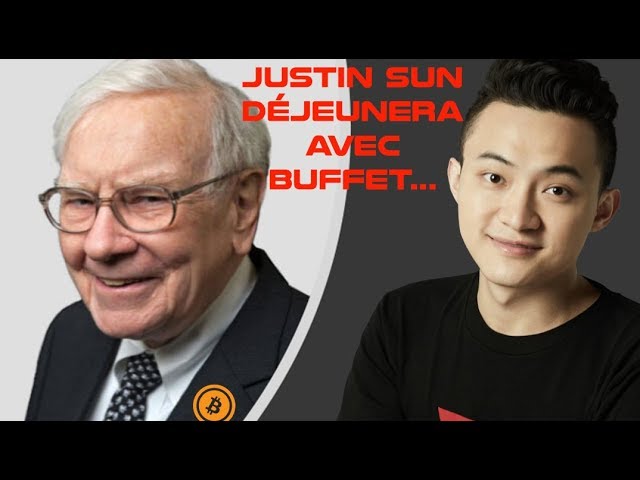 Épisode 99 : Justin Sun rencontrera Warren Buffet! Bitcoin la tendance est-elle soutenable?
