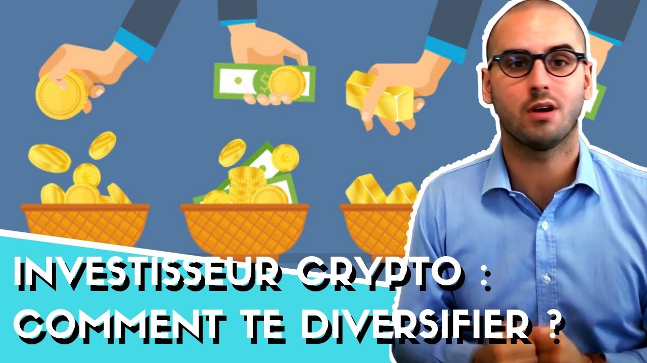 Investisseur Crypto : Comment te diversifier ?