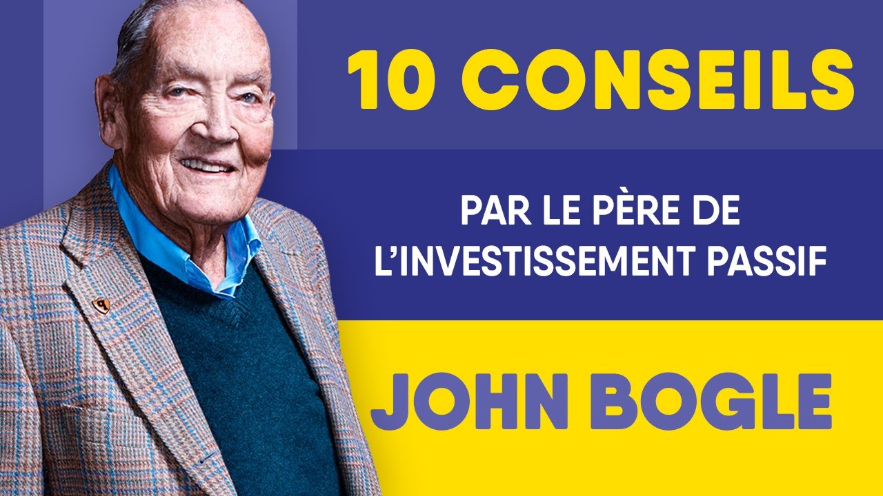 Les 10 meilleurs conseils de John Bogle (père de l’investissement passif)