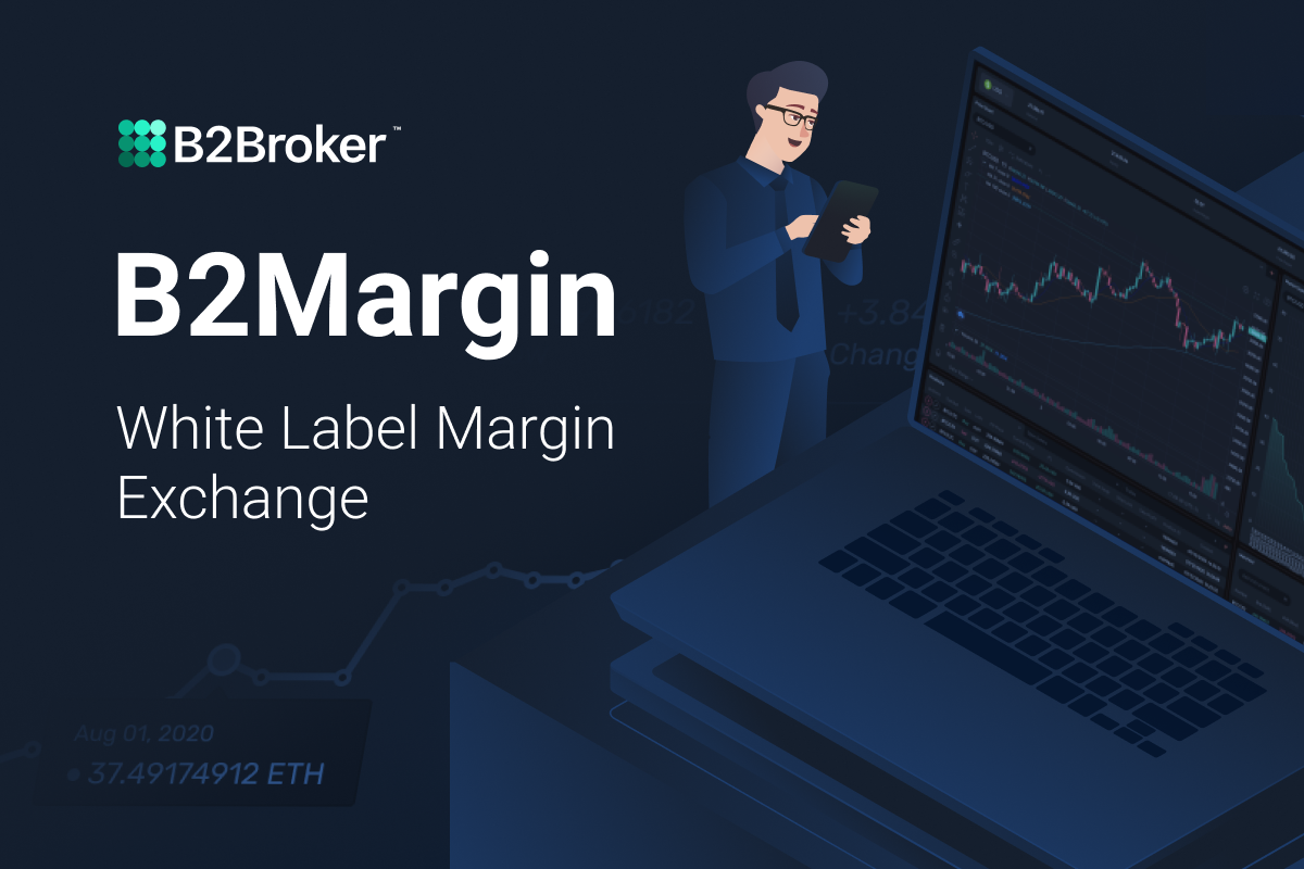 B2Broker Unveils Highly-Anticipated B2Margin White Label Margin ...