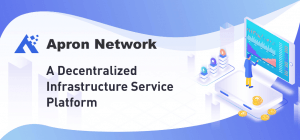 Apron Network: Integrating blockchain infrastructure services in a complete decentralized... 101