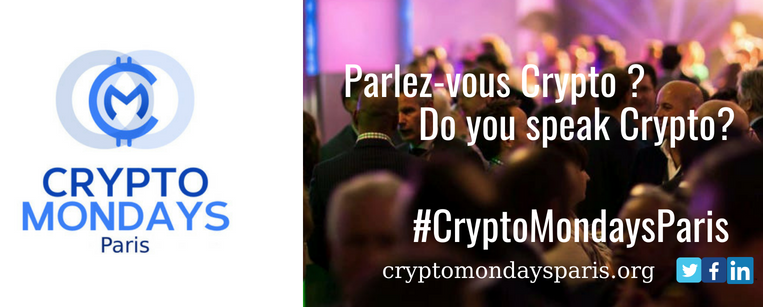 Réservez votre soirée lundi prochain pour l’évènement CryptoMondays Paris 0001