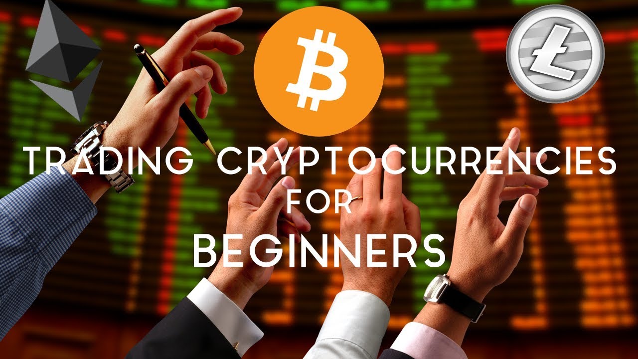 Trading Cryptocurrencies for Beginners