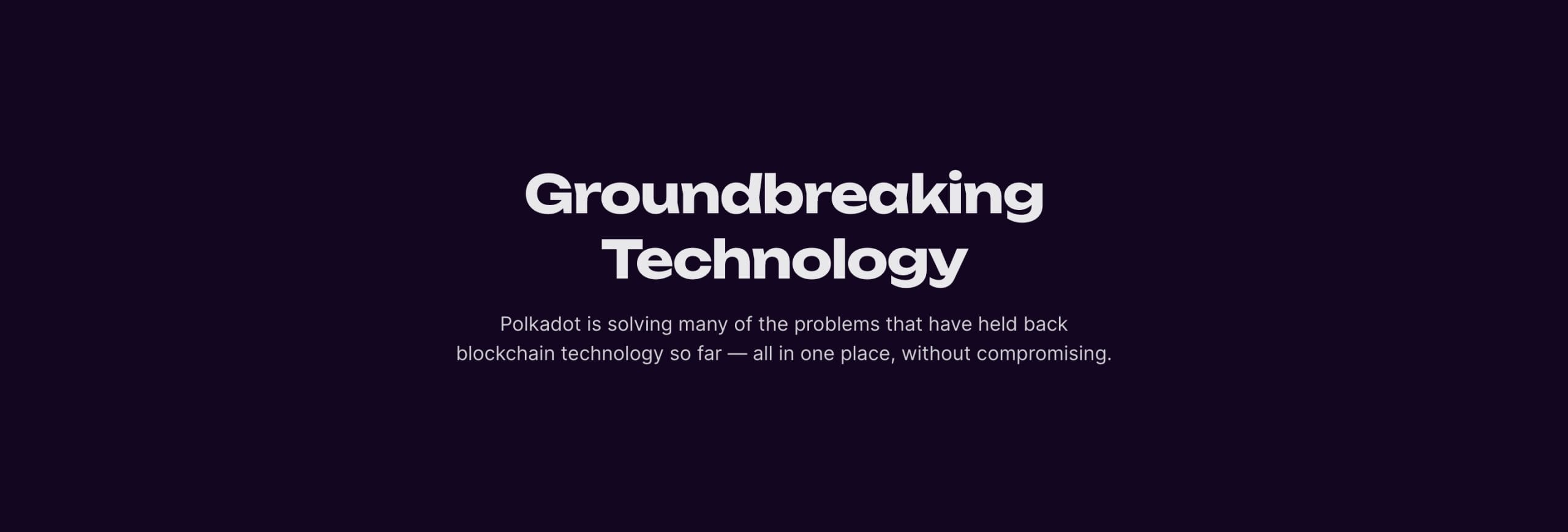Polkadot Groundbreaking Technology Banner