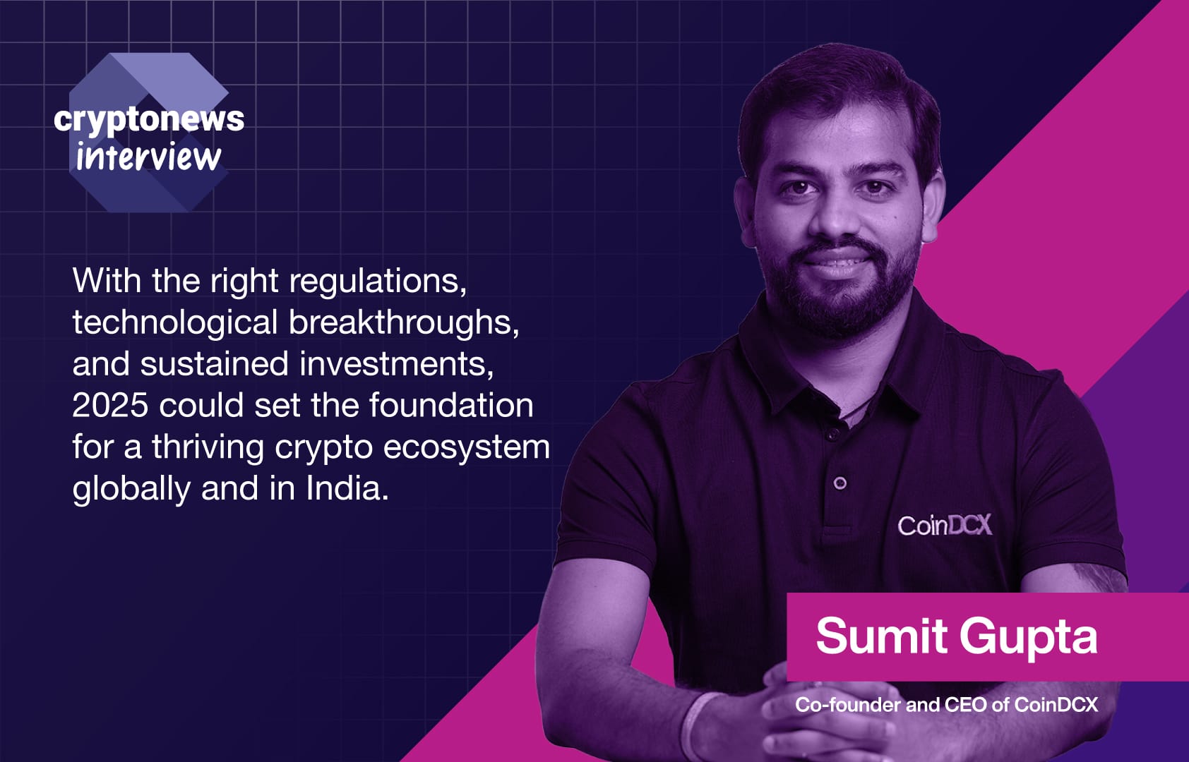 Sumit Gupta, Co-Founder CoinDCX, Soroti Tren Utama Crypto yang Harus Diamati pada 2025: Wawancara Eksklusif