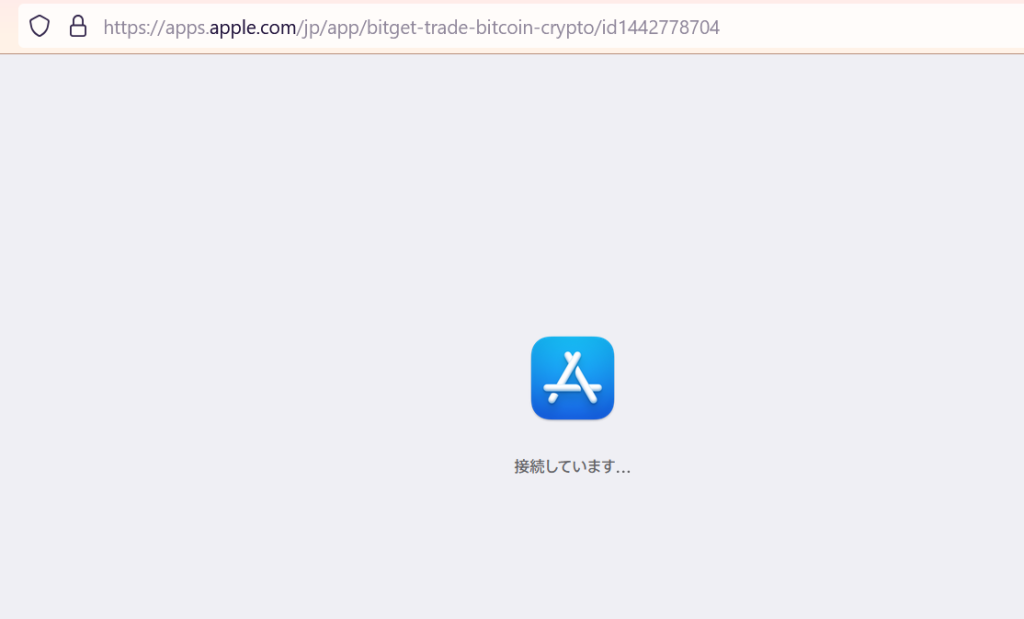 A message that reads “Connecting…” in Japanese on the Japanese Apple App Store when a user tries to download the Bitget app from the store.