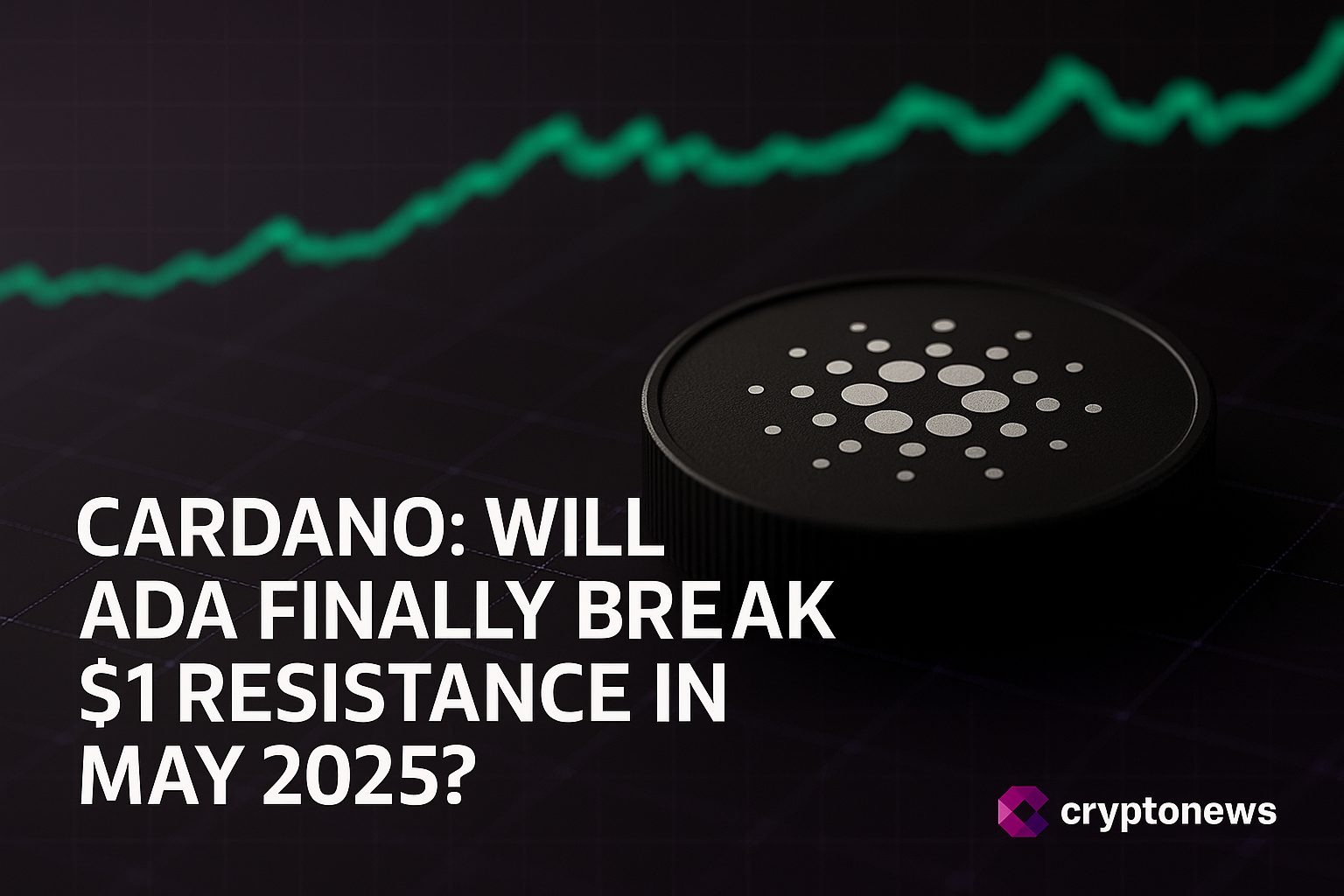 Cardano Price Approaches $0.99: Will ADA Finally Break $1 Resistance in May 2025