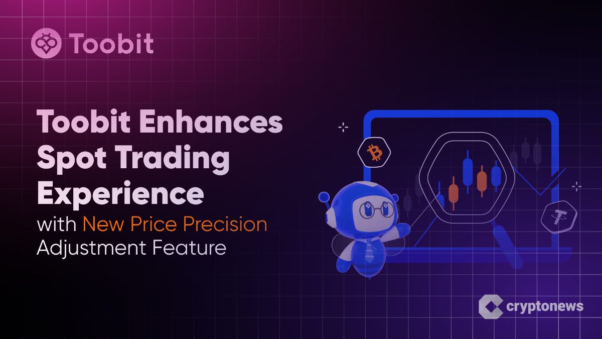 Toobit Enhances Spot Trading Experience with New Price Precision Adjustment Feature