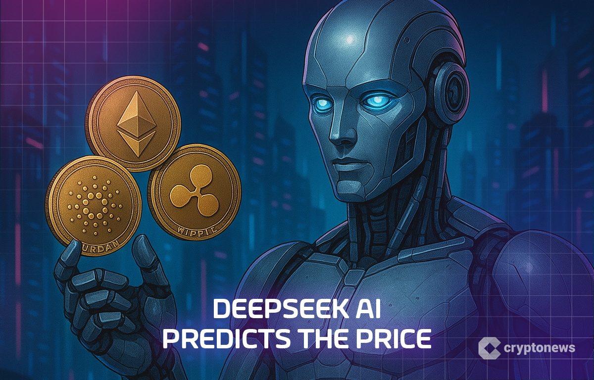 China’s DeepSeek AI Predicts the Price of Ethereum, Cardano, Ripple by the End of 2025