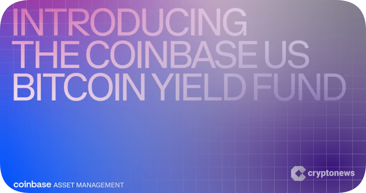 Coinbase Asset Management launches a Bitcoin yield fund for accredited US investors