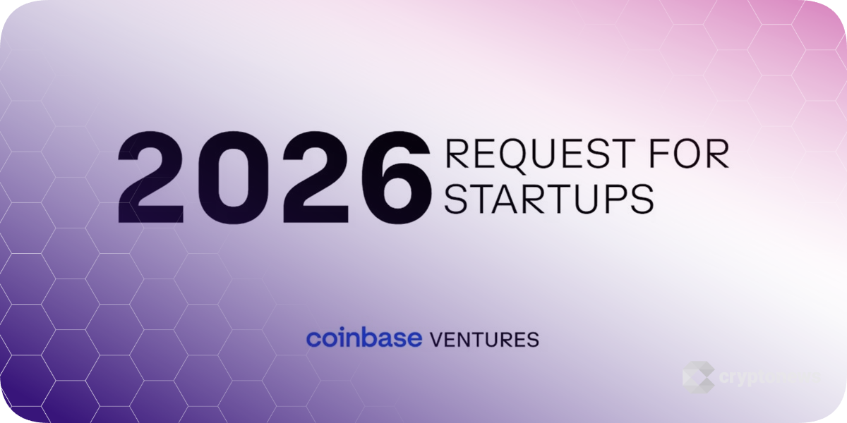 Coinbase Ventures Unveils Upcoming Innovations in RWAs, DeFi, & AI + Robotics in the 2026 Digital Economy Coinbase Ventures Unveils Upcoming Innovations in RWAs, DeFi, & AI + Robotics in the 2026 Digital Economy