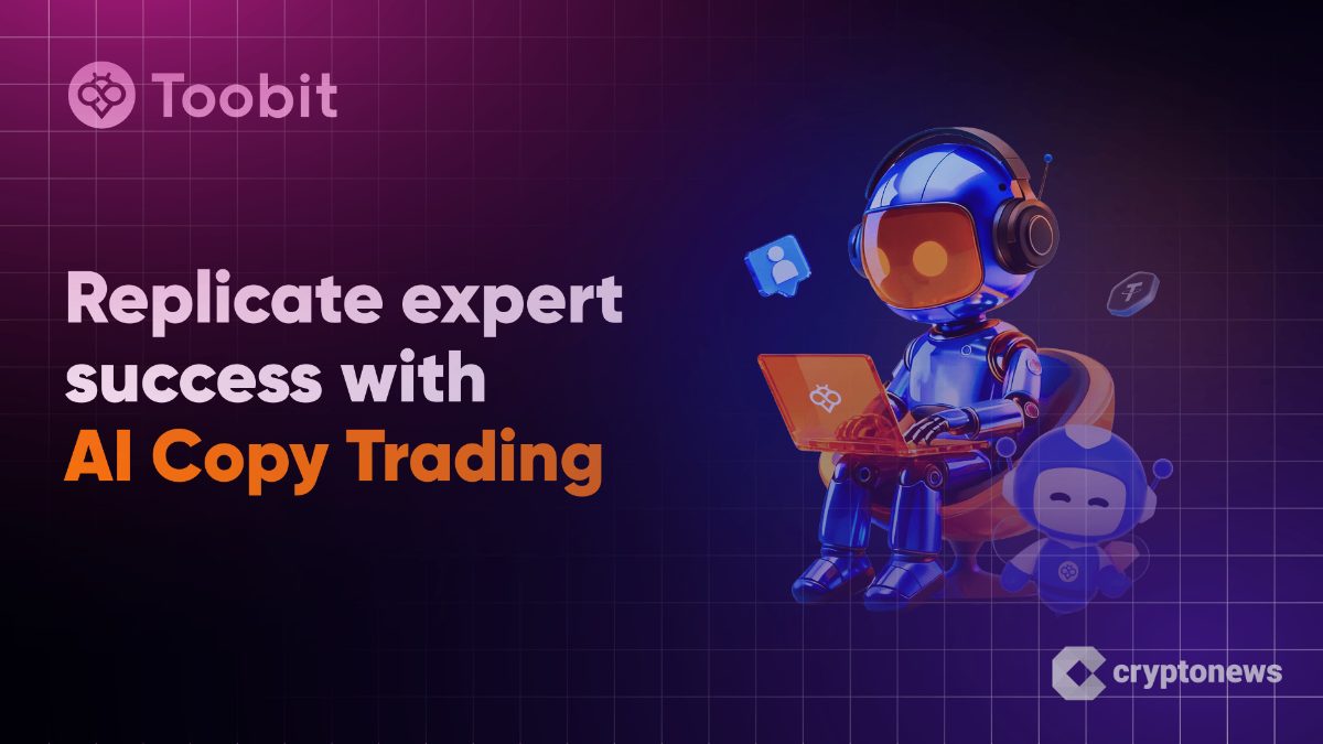Toobit Unveils Multi-Model AI Copy Trading for Real-Time Market Opportunities