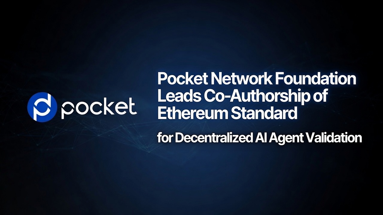 Pocket Network Foundation Leads Co-Authorship of Ethereum Standard for Decentralized AI Agent Validation插图