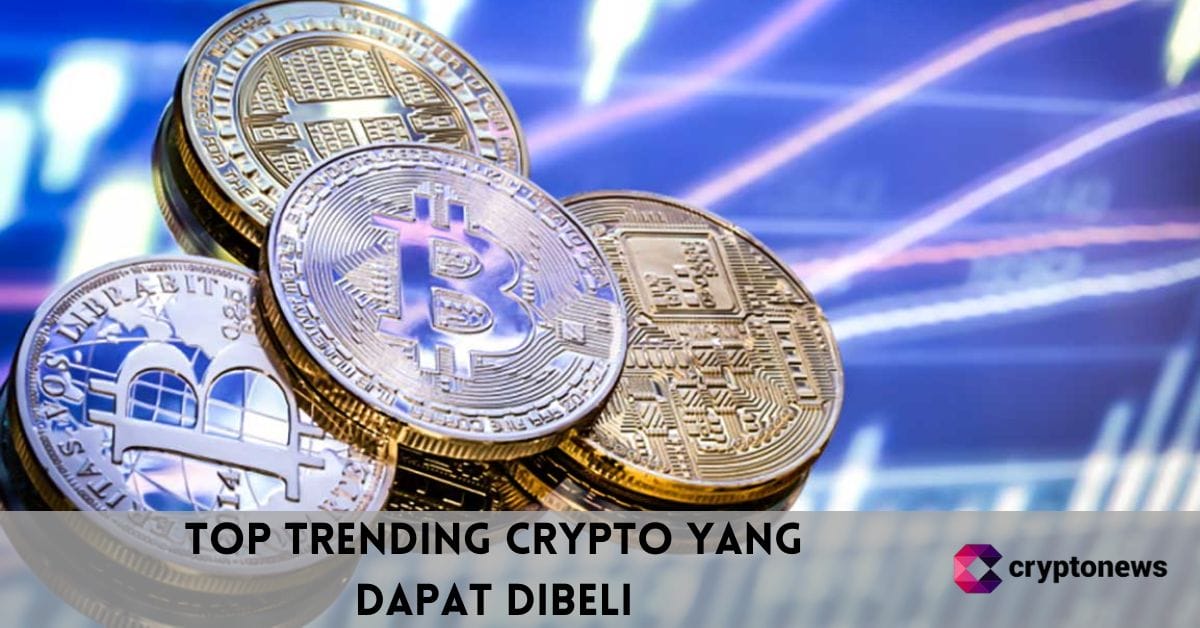 Top Trending Crypto yang Dapat Dibeli Tahun 2025